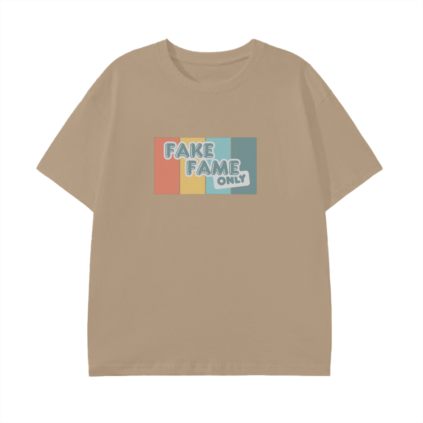 Fake Fame Only Classic T-Shirt