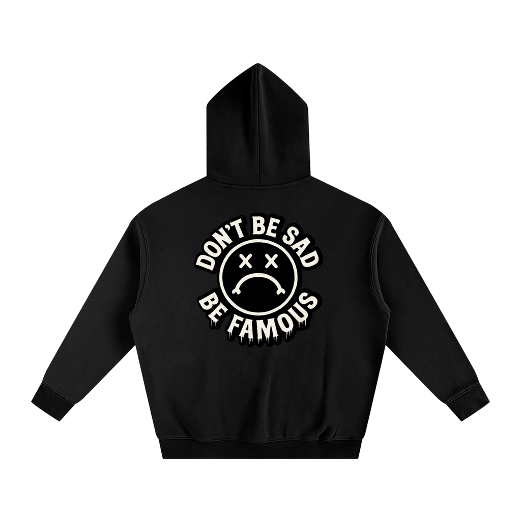 Don't Be Sad Premium Hoodie